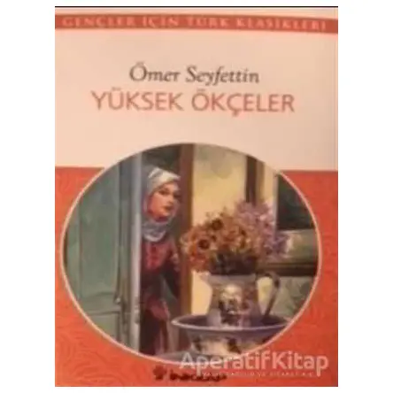 Yüksek Ökçeler - Ömer Seyfettin - İnkılap Kitabevi