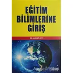 Eğitim Bilimlerine Giriş - Ahmet Avcı - İdeal Kültür Yayıncılık Ders Kitapları