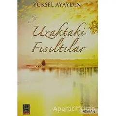 Uzaktaki Fısıltılar - Yüksel Ayaydın - Babıali Kitaplığı