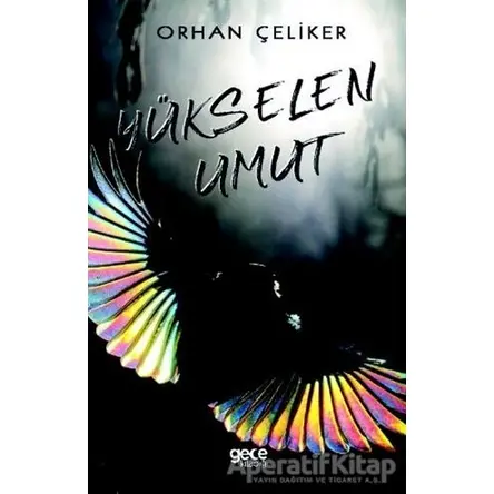 Yükselen Umut - Orhan Çeliker - Gece Kitaplığı