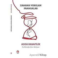 Zamana Vurulan Prangalar - Adem Karafilik - Yükseliş Yayınları