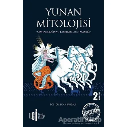 Yunan Mitolojisi - Sema Sandalcı - İlgi Kültür Sanat Yayınları