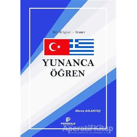 Yunanca Öğren - Merve Aslantaş - Pergole Yayınları