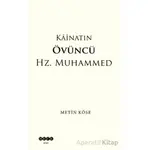 Kainatın Övüncü Hz. Muhammed - Metin Köse - Hece Yayınları