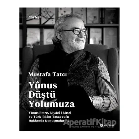 Yunus Düştü Yolumuza - Mustafa Tatcı - H Yayınları