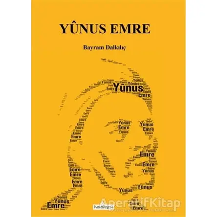 Yunus Emre - Bayram Dalkılıç - Kardelen Yayınları