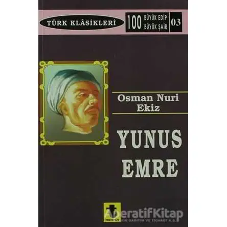 Yunus Emre - Osman Nuri Ekiz - Toker Yayınları
