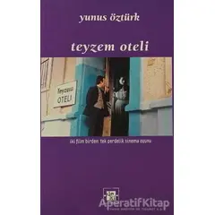 Teyzem Oteli - Yunus Öztürk - De Ki Yayınları