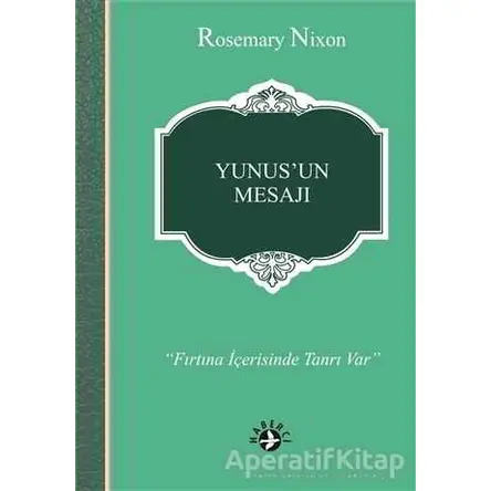 Yunusun Mesajı - Rosemary Nixon - Haberci Basın Yayın