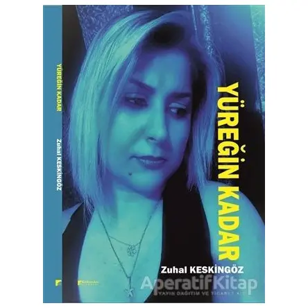 Yüreğin Kadar - Zuhal Keskingöz - Karahan Kitabevi