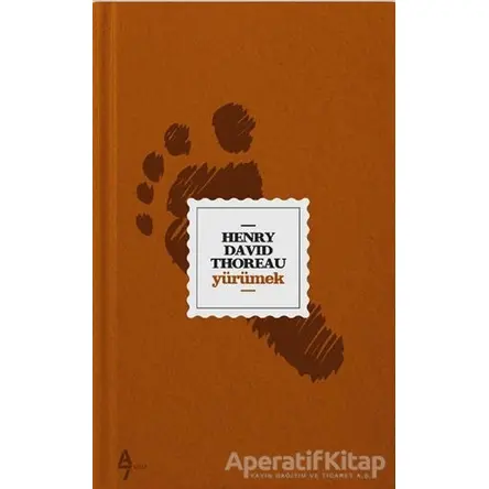 Yürümek - Henry David Thoreau - A7 Kitap