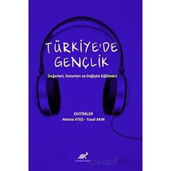 Türkiye’de Gençlik - Yusuf Akın - Paradigma Akademi Yayınları