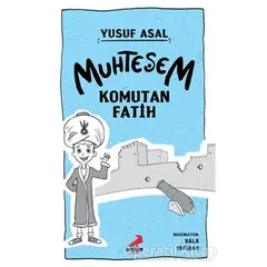 Muhteşem Komutan Fatih - Yusuf Asal - Erdem Çocuk