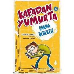 Kafadan Yumurta 4: Çakma Dedektif - Yusuf Asal - Uğurböceği Yayınları