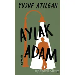 Aylak Adam (Ciltli) - Yusuf Atılgan - Can Yayınları