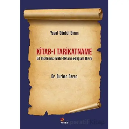 Yusuf Sünbül Sinan Kitab-ı Tarikatname - Burhan Baran - Kriter Yayınları