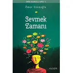 Sevmek Zamanı - Ömer Uzunoğlu - Yüzleşme Yayınları