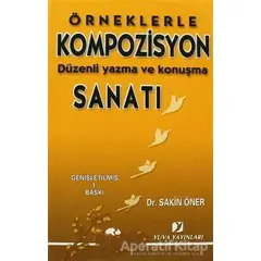 Kompozisyon Sanatı - Sakin Öner - Yuva Yayınları