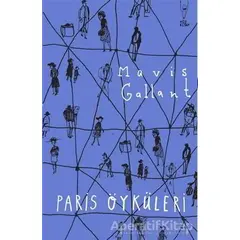Paris Öyküleri - Mavis Gallant - Yüz Kitap