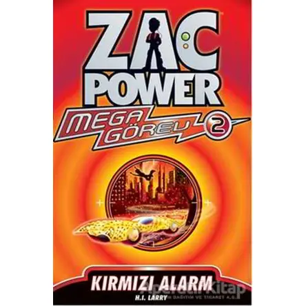 Zac Power Mega Görev 2 - Kırmızı Alarm - H. I. Larry - Caretta Çocuk