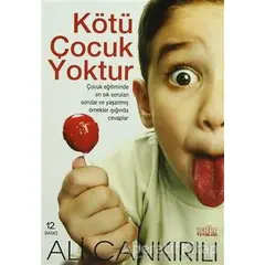 Kötü Çocuk Yoktur - Ali Çankırılı - Zafer Yayınları