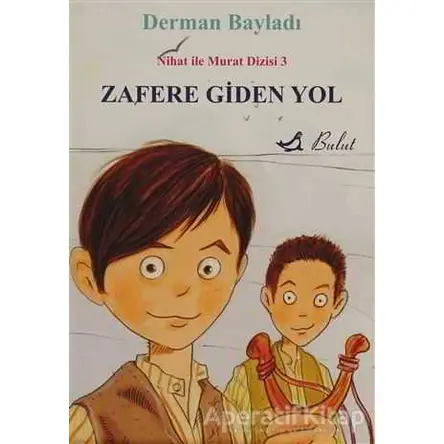 Zafere Giden Yol - Derman Bayladı - Bulut Yayınları