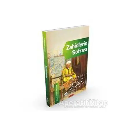 Zahidlerin Sofrası - Abdulmelik Ali el-Kuleyb - İtisam Yayınları