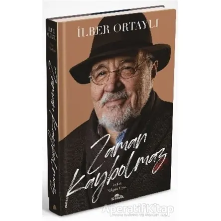 Zaman Kaybolmaz - İlber Ortaylı - Kronik Kitap