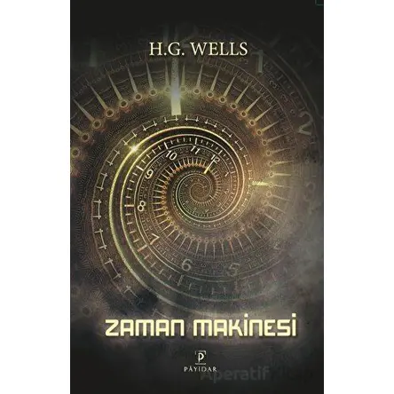 Zaman Makinesi - H. G. Wells - Payidar Yayınevi