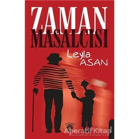 Zaman Masalcısı - Leyla Asan - Dorlion Yayınları