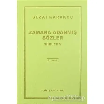 Zamana Adanmış Sözler - Şiirler 5 - Sezai Karakoç - Diriliş Yayınları