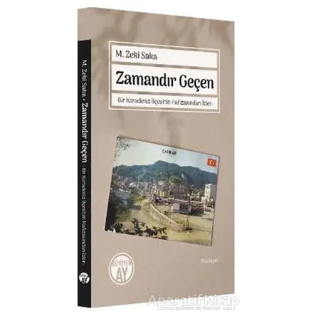 Zamandır Geçen - M. Zeki Saka - Büyüyen Ay Yayınları