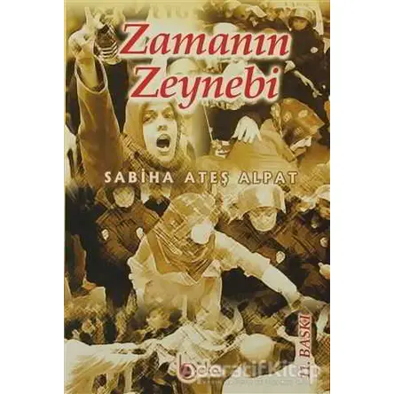 Zamanın Zeynebi - Sabiha Ateş Alpat - Beka Yayınları