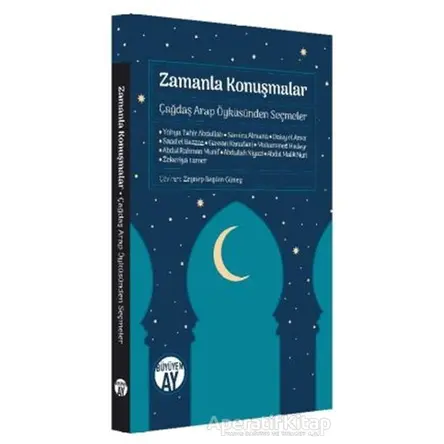 Zamanla Konuşmalar - Abdul Rahman Munif - Büyüyen Ay Yayınları