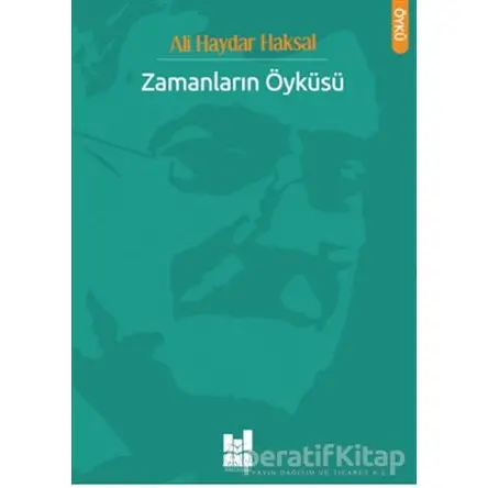 Zamanların Öyküsü - Ali Haydar Haksal - Mgv Yayınları