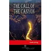 The Call of the Canyon - Zane Grey - Platanus Publishing