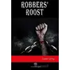 Robbers Roost - Zane Grey - Platanus Publishing