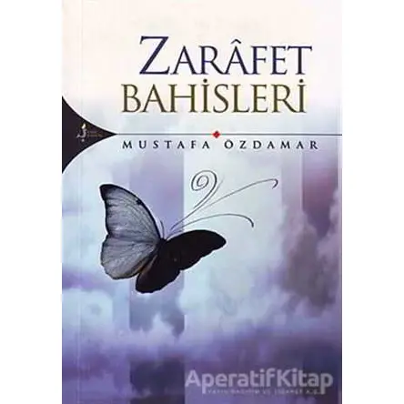 Zarafet Bahisleri - Mustafa Özdamar - Kırk Kandil Yayınları