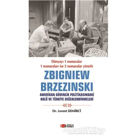 Zbigniew Brzezinski - Levent Demirci - Berikan Yayınevi