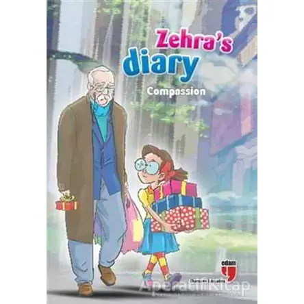 Zehra’s Diary - Compassion - Neriman Karatekin - EDAM