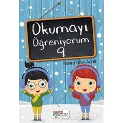 Okumayı Öğreniyorum - 9 - Nevra Diler Adalı - Akademi Çocuk