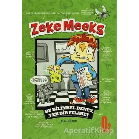 Zeke Meeks Bu Bilimsel Deney Tam Bir Felakat - D. L. Green - O2 Yayıncılık