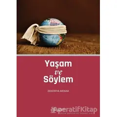 Yaşam ve Söylem - Zekeriya Menak - DBY Yayınları