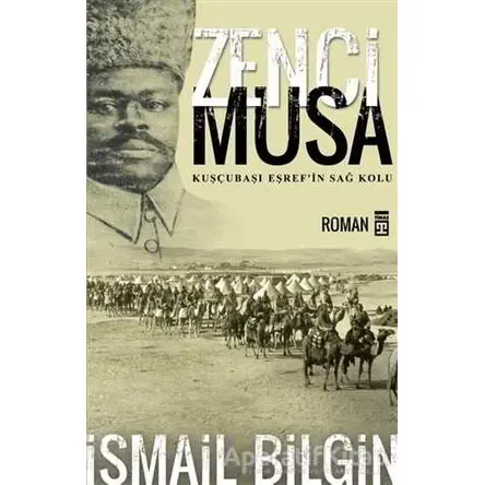 Zenci Musa - İsmail Bilgin - Timaş Yayınları