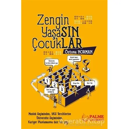 Zengin Yaşasın Çocuklar - Öztuna Norman - Palme Yayıncılık