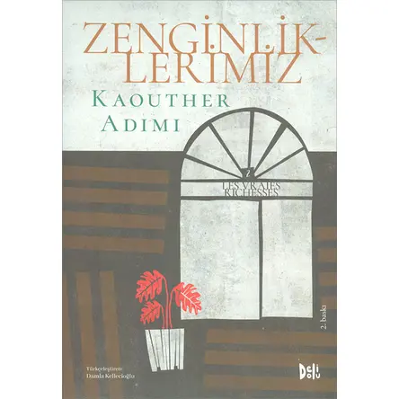 Zenginliklerimiz - Kaouther Adimi - Delidolu Yayınları