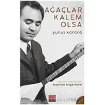 Ağaçlar Kalem Olsa - Yunus Karaca - Maarif Mektepleri