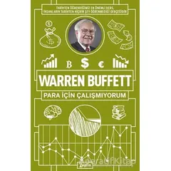 Para İçin Çalışmıyorum - Warren Buffett - Zeplin Kitap