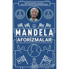 Mandela Aforizmalar - Nelson Mandela - Zeplin Kitap