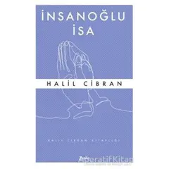 İnsanoğlu İsa - Halil Cibran - Zeplin Kitap